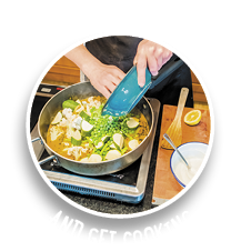 Simply add your ingredients and get cooking